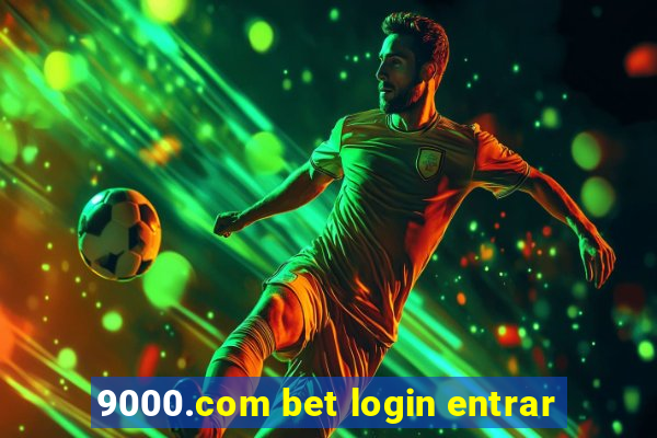 9000.com bet login entrar